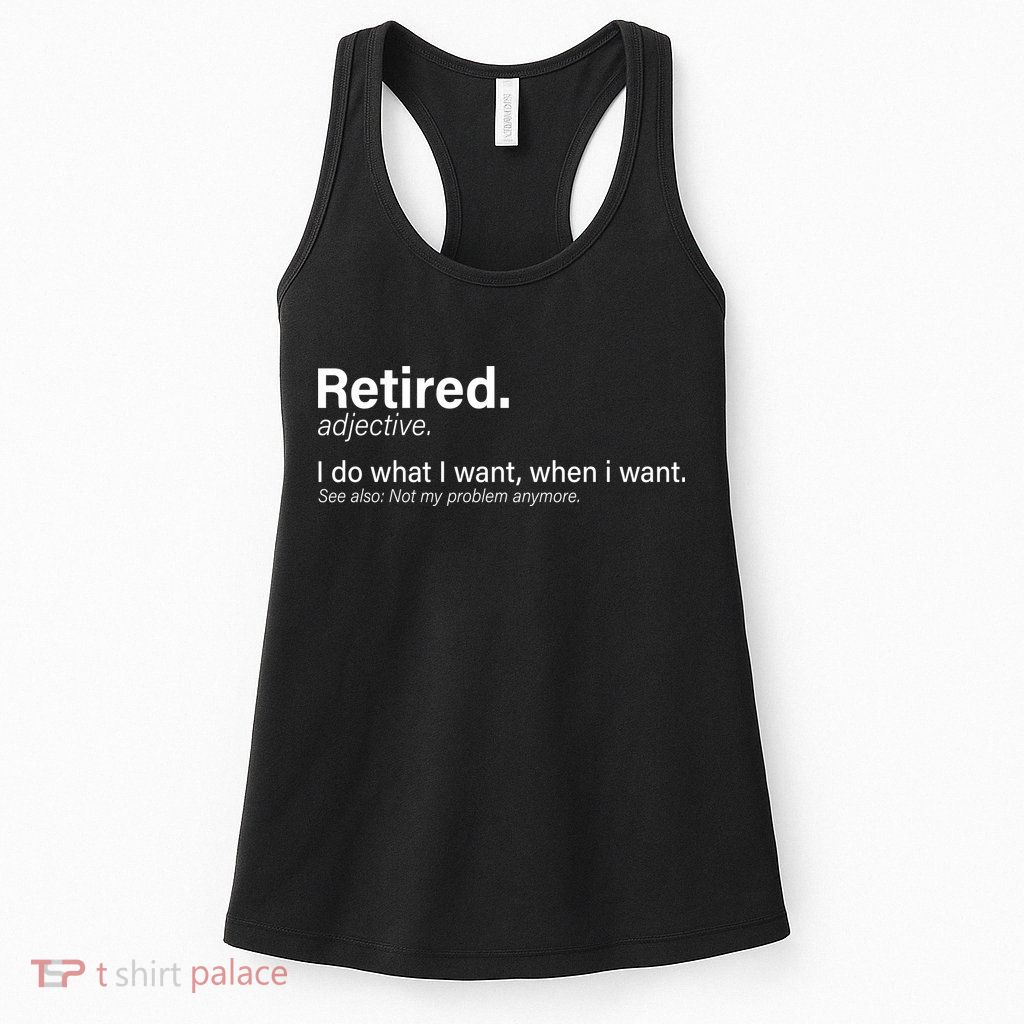 Retired Definition Womens Tank Top