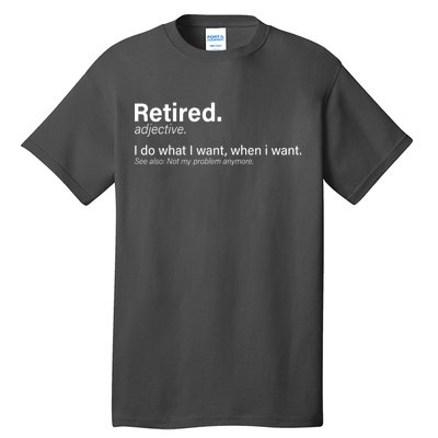 Retired Definition Tall T-Shirt