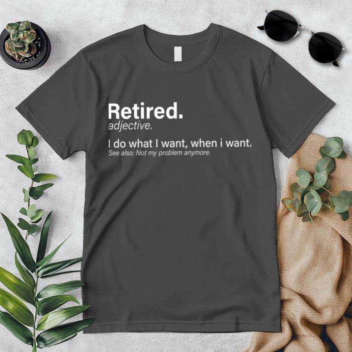 Retired Definition Premium T-Shirt