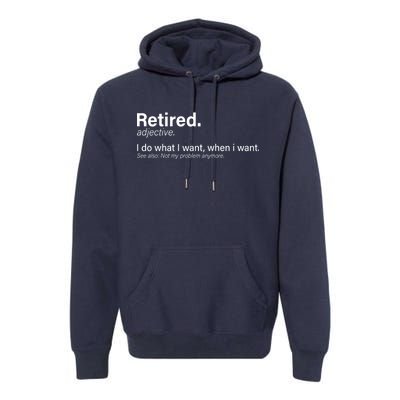 Retired Definition Premium Hoodie