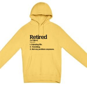 Retired Definition Funny Premium Pullover Hoodie