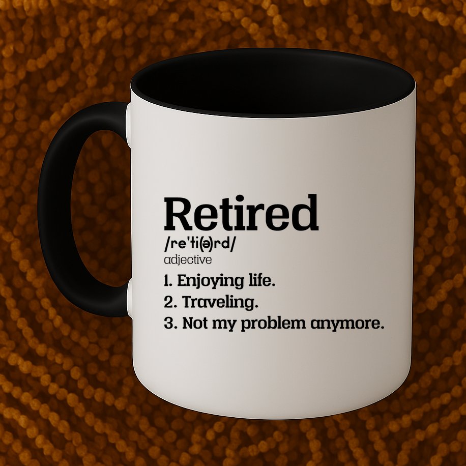 Retired Definition Funny Mug