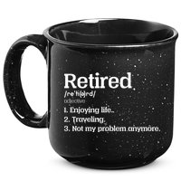 Retired Definition Funny 15oz Campfire Ceramic Mug