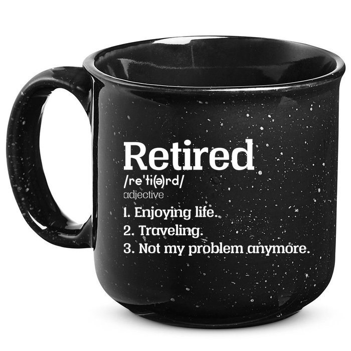 Retired Definition Funny 15oz Campfire Ceramic Mug