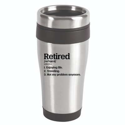 Retired Definition Funny 16oz Travel Tumbler