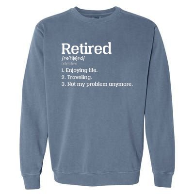 Retired Definition Funny Garment-Dyed Sweatshirt