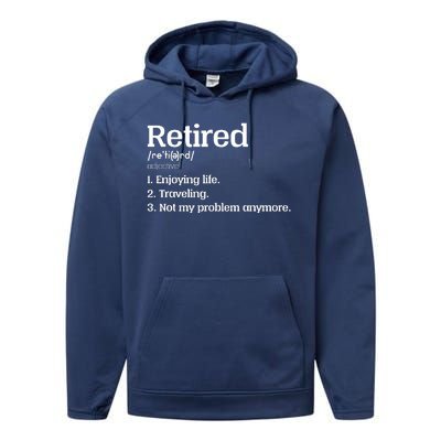 Retired Definition Funny Performance Fleece Hoodie