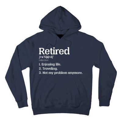 Retired Definition Funny Hoodie