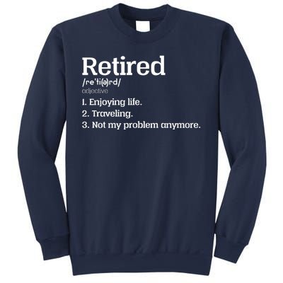 Retired Definition Funny Sweatshirt