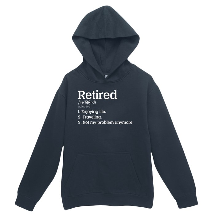 Retired Definition Funny Urban Pullover Hoodie