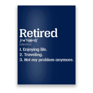 Retired Definition Funny Poster