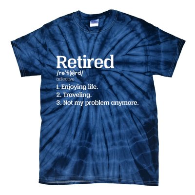 Retired Definition Funny Tie-Dye T-Shirt