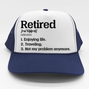 Retired Definition Funny Trucker Hat