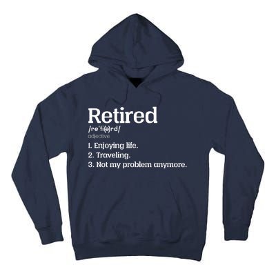 Retired Definition Funny Tall Hoodie