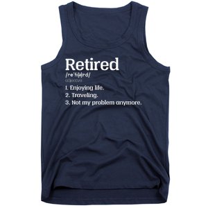 Retired Definition Funny Tank Top