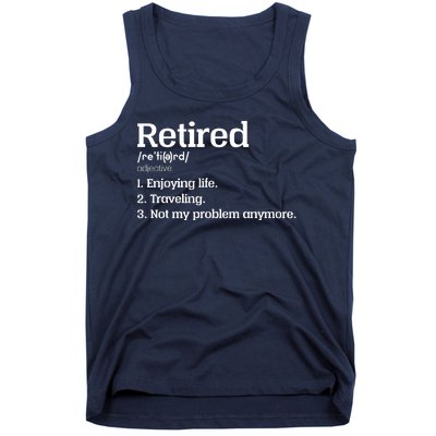 Retired Definition Funny Tank Top