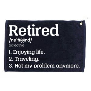 Retired Definition Funny Grommeted Golf Towel