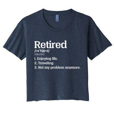 Retired Definition Funny Crop Top