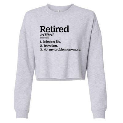 Retired Definition Funny Cropped Pullover Crew