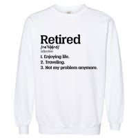 Retired Definition Funny Garment-Dyed Sweatshirt
