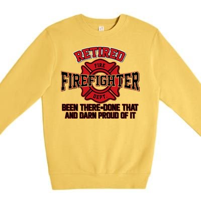 Retired Firefighter Been There Done That Premium Crewneck Sweatshirt