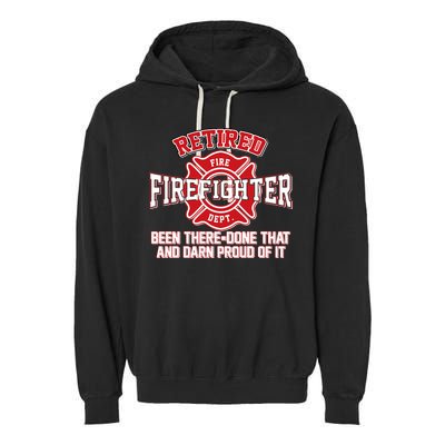 Retired Firefighter Been There Done That Garment-Dyed Fleece Hoodie