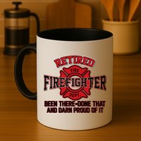 Retired Firefighter Been There Done That Mug