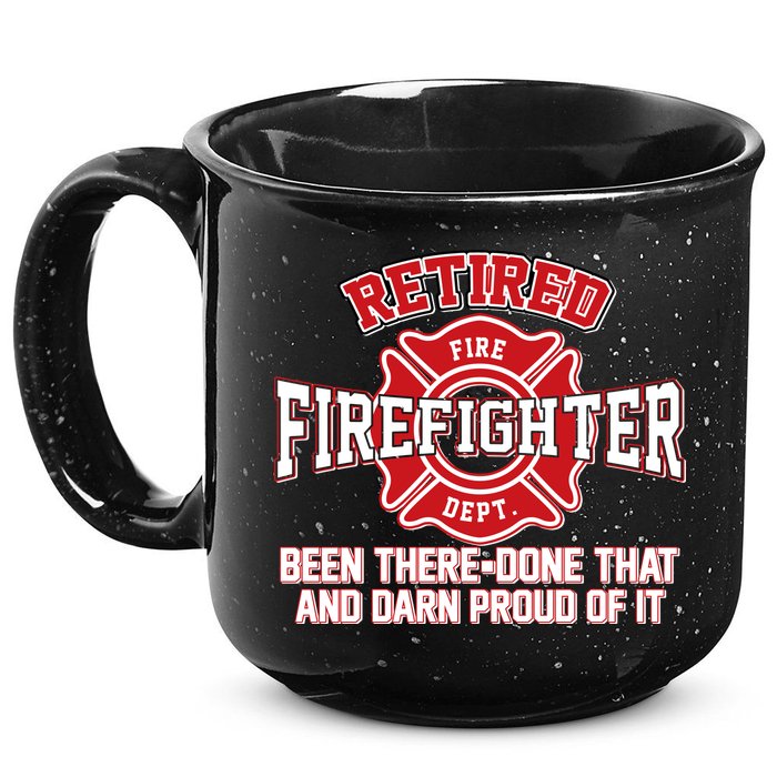 Retired Firefighter Been There Done That 15oz Campfire Ceramic Mug