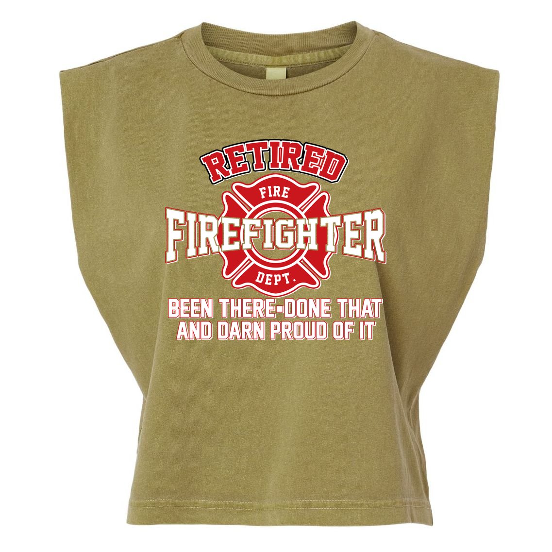 Retired Firefighter Been There Done That Garment-Dyed Women's Muscle Tee