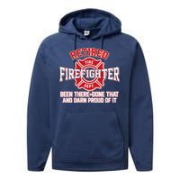 Retired Firefighter Been There Done That Performance Fleece Hoodie