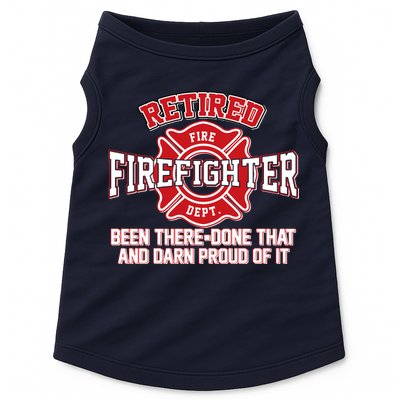 Retired Firefighter Been There Done That Doggie Tank