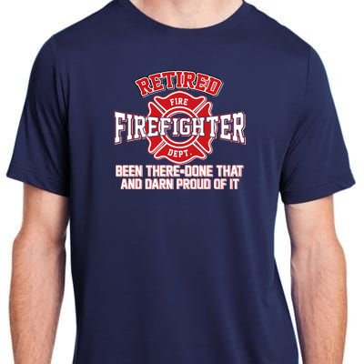 Retired Firefighter Been There Done That Adult ChromaSoft Performance T-Shirt