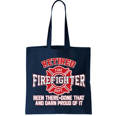 Retired Firefighter Been There Done That Bag