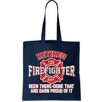 Retired Firefighter Been There Done That Bag