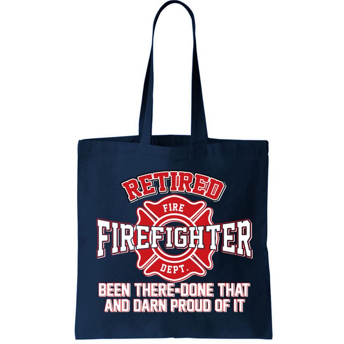 Retired Firefighter Been There Done That Bag