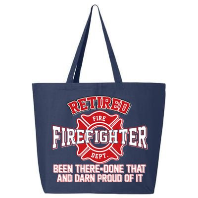 Retired Firefighter Been There Done That 25L Jumbo Tote