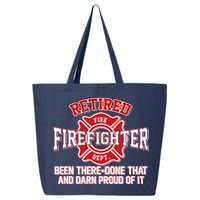 Retired Firefighter Been There Done That 25L Jumbo Tote