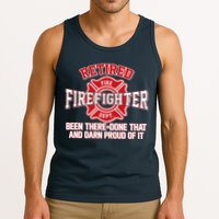 Retired Firefighter Been There Done That Tank Top