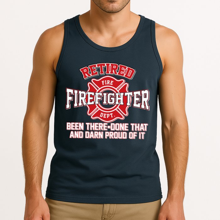 Retired Firefighter Been There Done That Tank Top