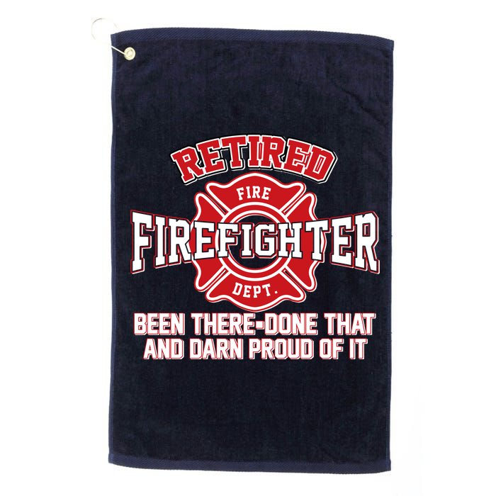 Retired Firefighter Been There Done That Golf Towel
