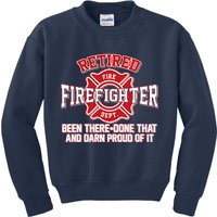 Retired Firefighter Been There Done That Kids Sweatshirt