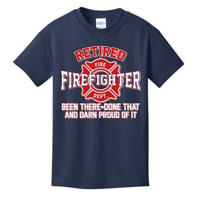 Retired Firefighter Been There Done That Kids T-Shirt