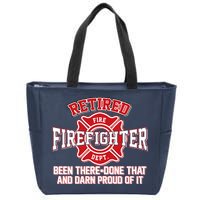 Retired Firefighter Been There Done That Zip Tote Bag