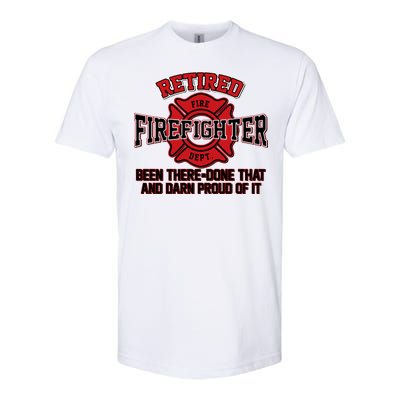 Retired Firefighter Been There Done That Softstyle CVC T-Shirt