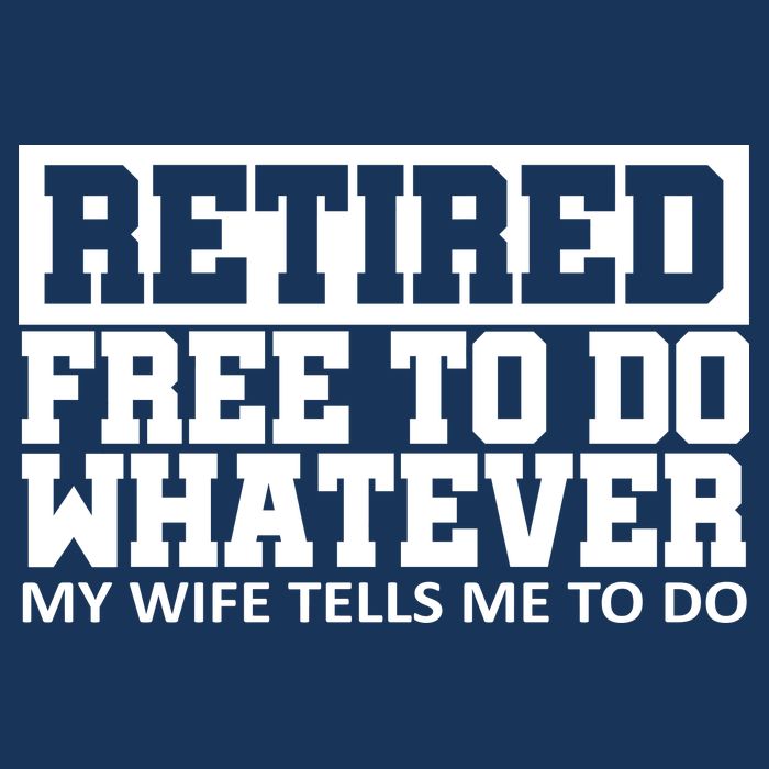 Retired Free To Do Whatever My Wife Tells Me 7-Panel Snapback Hat