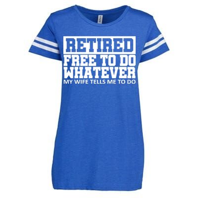 Retired Free To Do Whatever My Wife Tells Me Enza Ladies Jersey Football T-Shirt