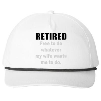 Retired Free To Do Whatever My Wife Wants Snapback Five-Panel Rope Hat