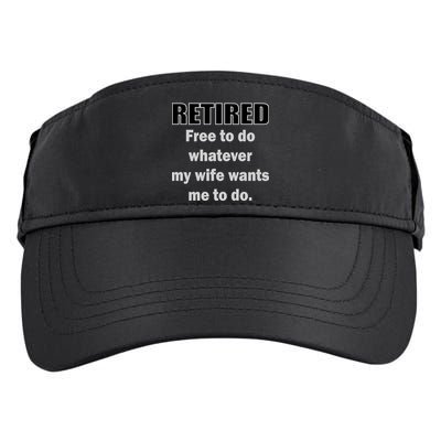 Retired Free To Do Whatever My Wife Wants Adult Drive Performance Visor