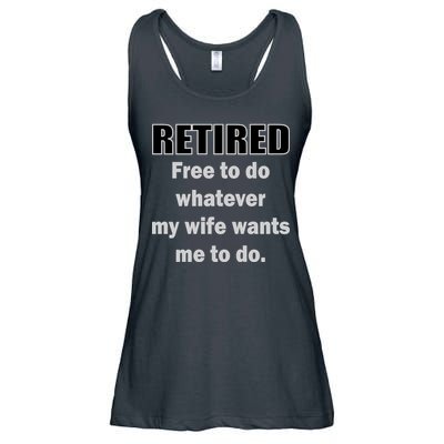 Retired Free To Do Whatever My Wife Wants Ladies Essential Flowy Tank