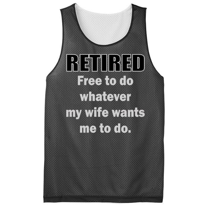 Retired Free To Do Whatever My Wife Wants Mesh Reversible Basketball Jersey Tank